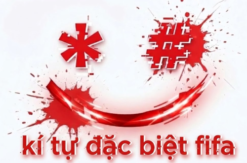 Kí Tự Đặc Biệt FIFA ❤️ Tạo Tên FIFA Đẹp, Độc Đáo Mới Nhất