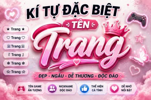 Kí Tự Đặc Biệt Tên Trang ♛ 100+ Nickname Đẹp, Lạ Và Cá Tính Kí Tự Đặc Biệt Tên Trang ♛ 100+ Nickname Đẹp, Lạ Và Cá Tính