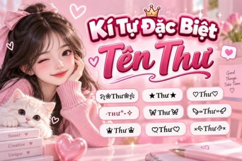 Kí Tự Đặc Biệt Tên Thư Độc Đáo – Tạo Nickname Đẹp Nổi Bật Kí Tự Đặc Biệt Tên Thư Độc Đáo – Tạo Nickname Đẹp Nổi Bật